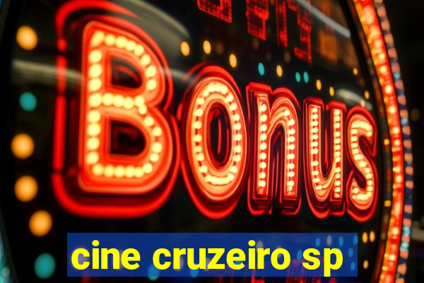 cine cruzeiro sp